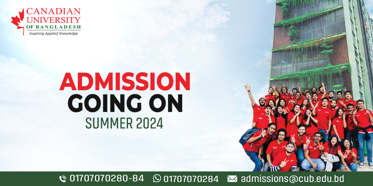 SUMMER ADMISSION is going on at Canadian University of Bangladesh | CUB